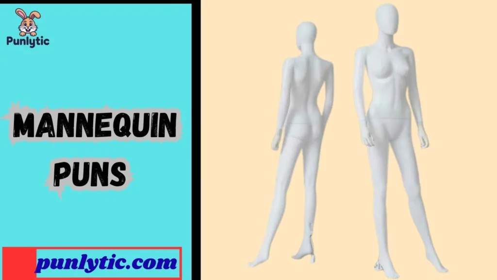 Clean Mannequin Dad Puns