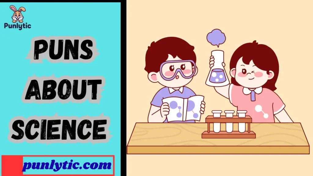 Clever Puns About Science Wordplay