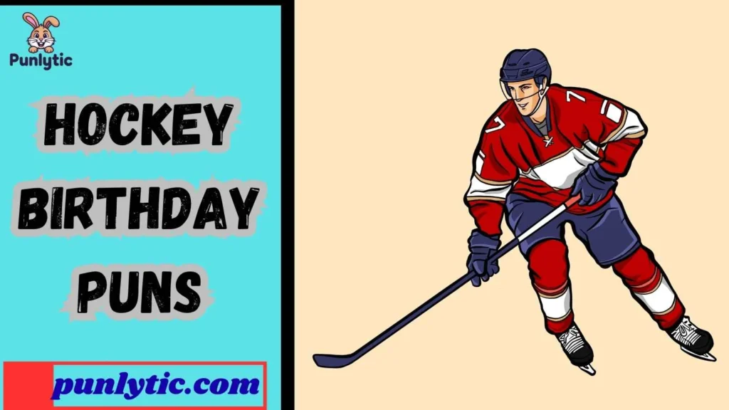 Cute Hockey Birthday Puns