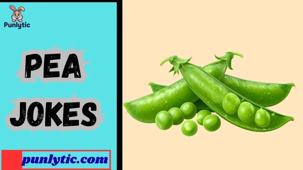 Cute Pea Puns