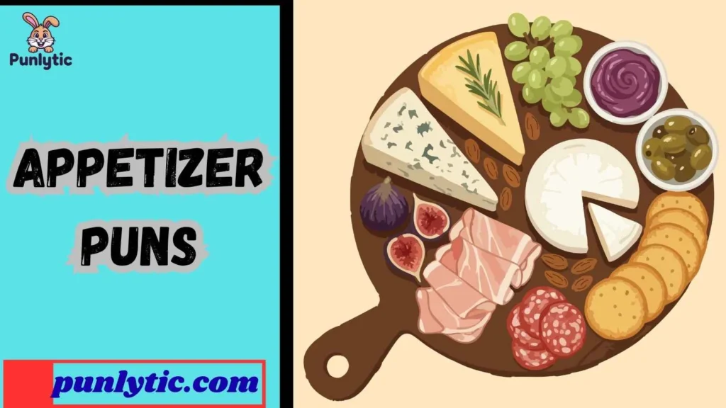 Funny Appetizer Puns