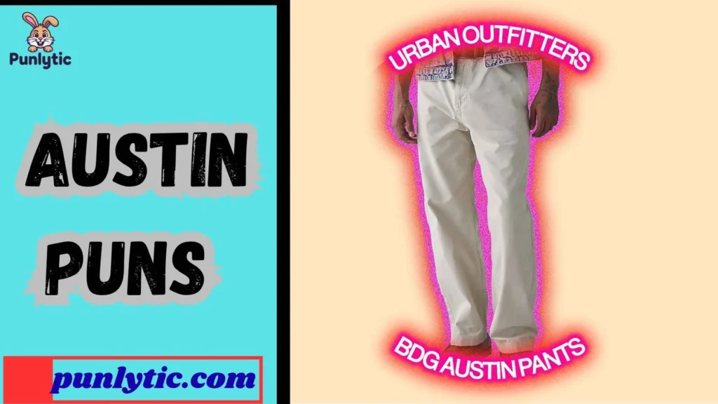 Funny Austin Puns