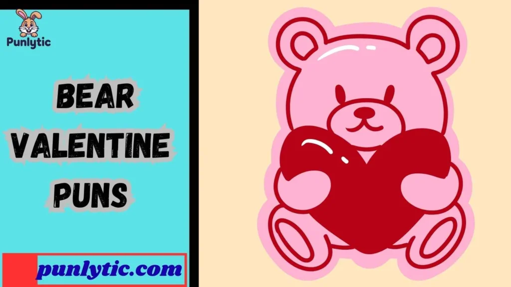 Funny Bear Valentine Puns