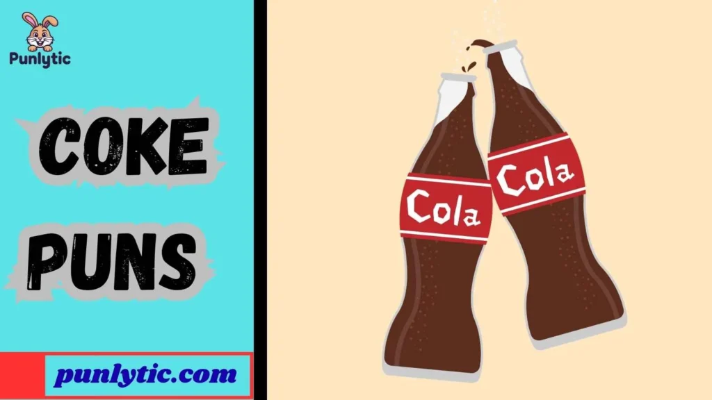 Funny Coke Puns