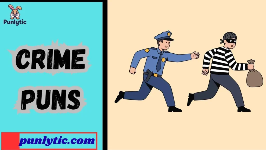 Funny Crime Puns