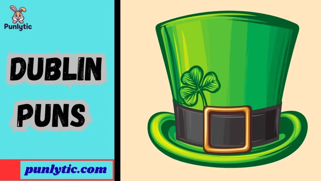 Funny Dublin Puns