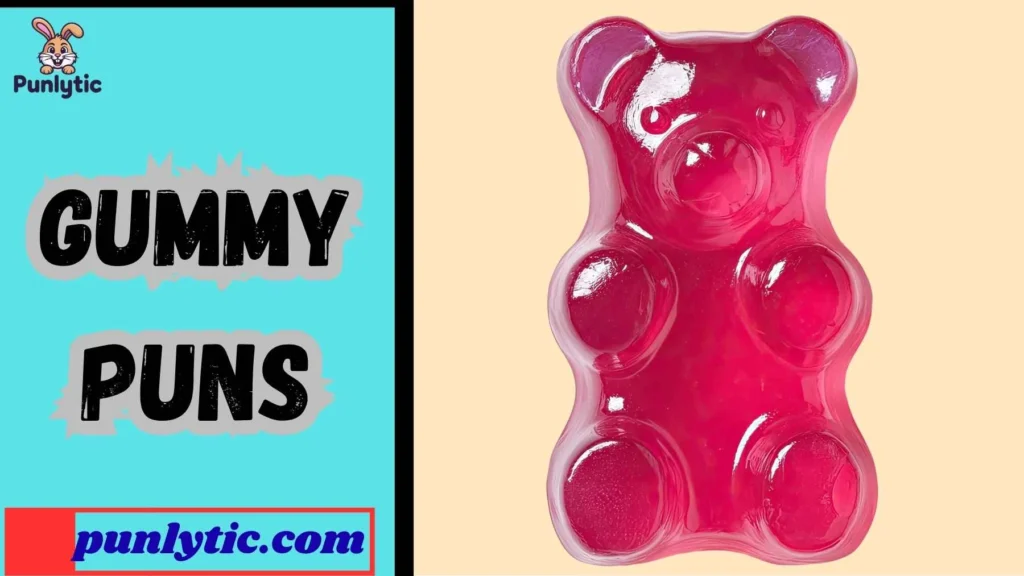 Funny Gummy Puns