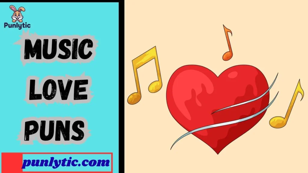 Funny Music Love Puns