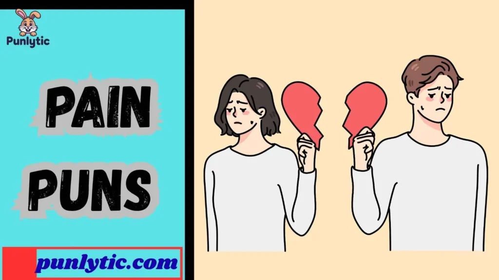 Funny Pain Puns