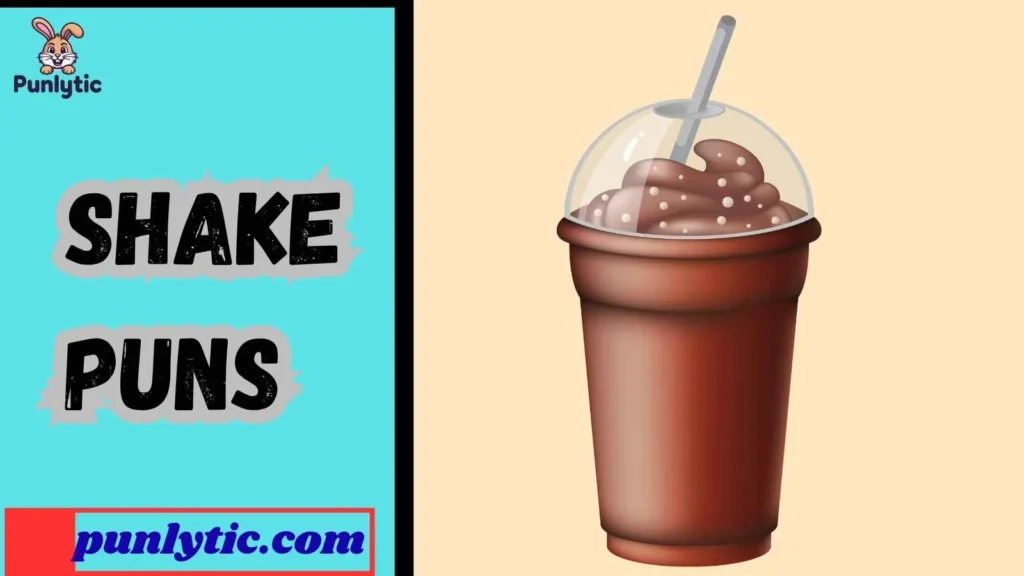 Funny Shake Puns