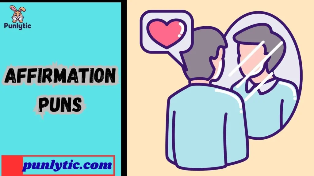 Short Affirmation Puns for Instagram