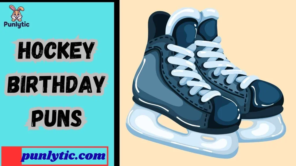 Short Hockey Birthday Puns for Instagram
