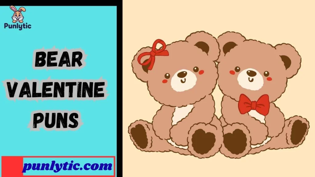 Silly Bear Valentine Puns