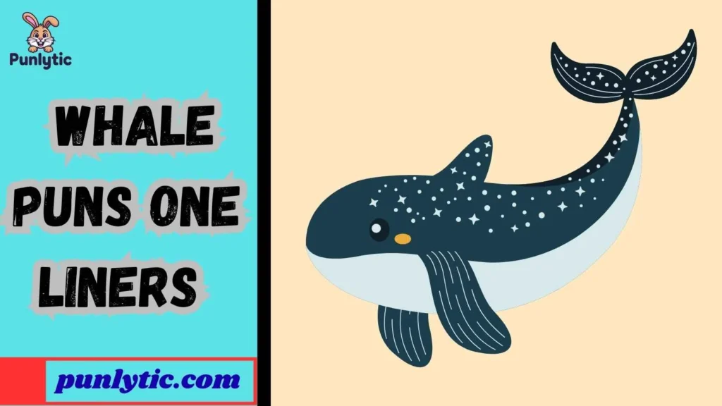Silly Whale Puns