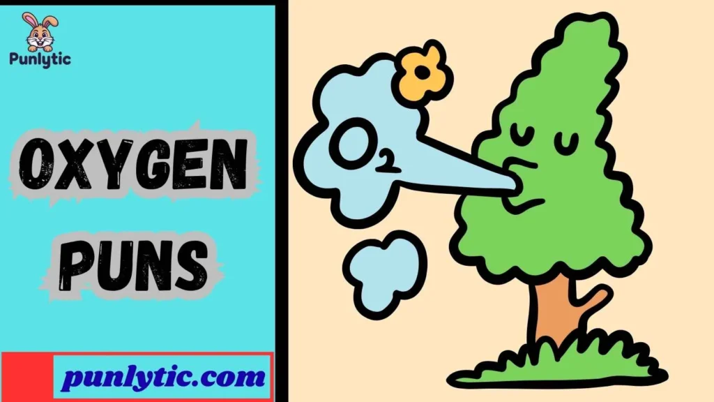 Funny Oxygen Puns