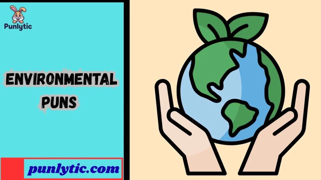 Short Environmental Puns for Instagram