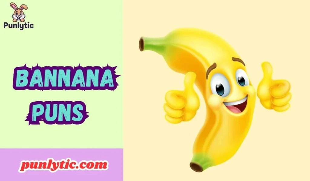 Bannana Puns
