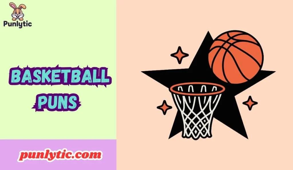 Basketball Puns