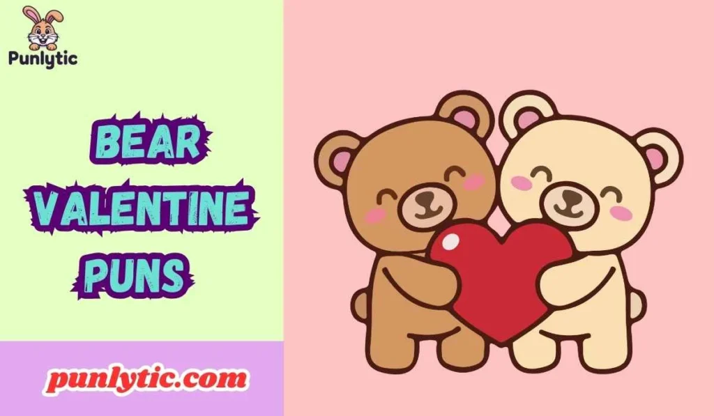 Bear Valentine Puns