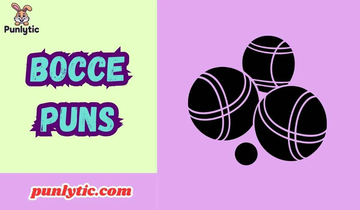 Bocce Puns