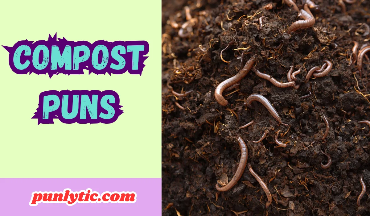 Compost Puns