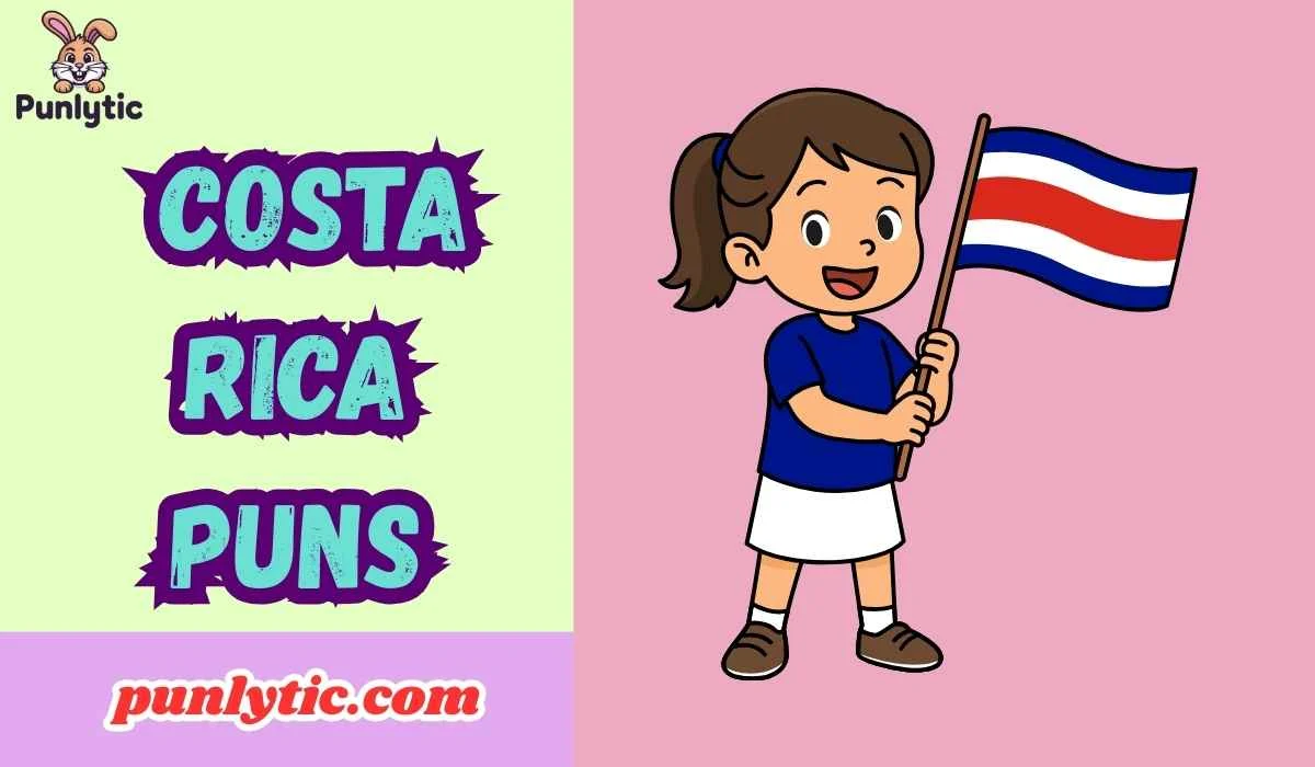 Costa Rica Puns