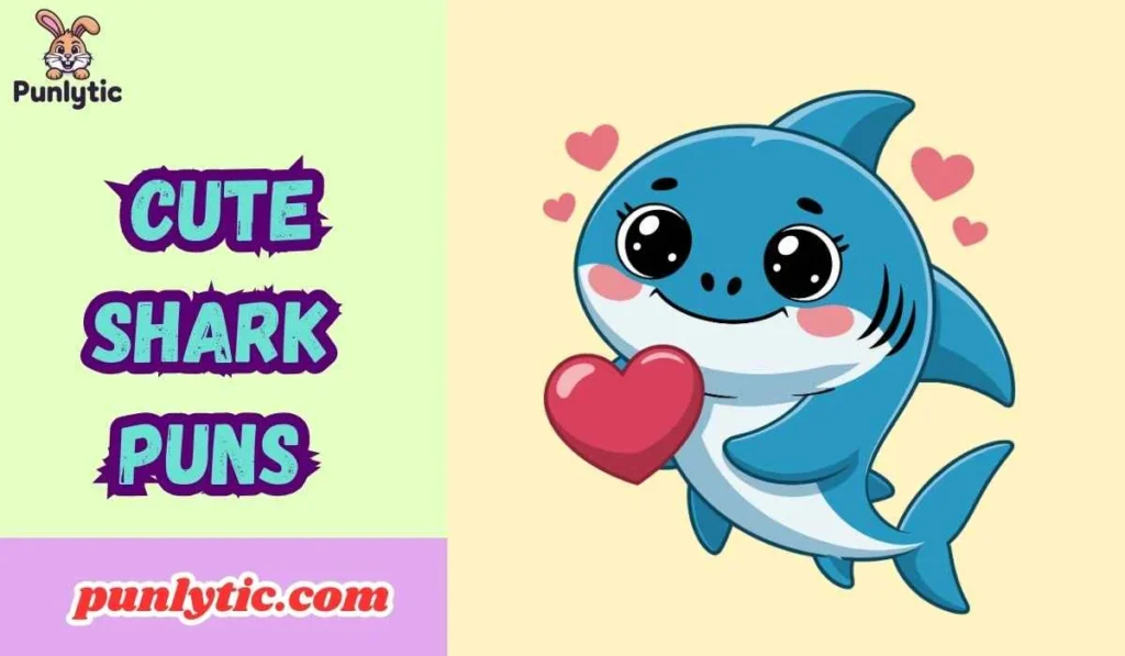 Cute Shark Puns