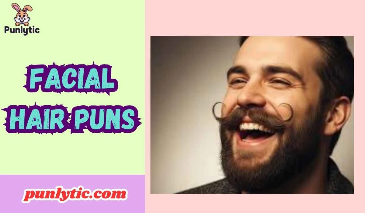 Facial Hair Puns