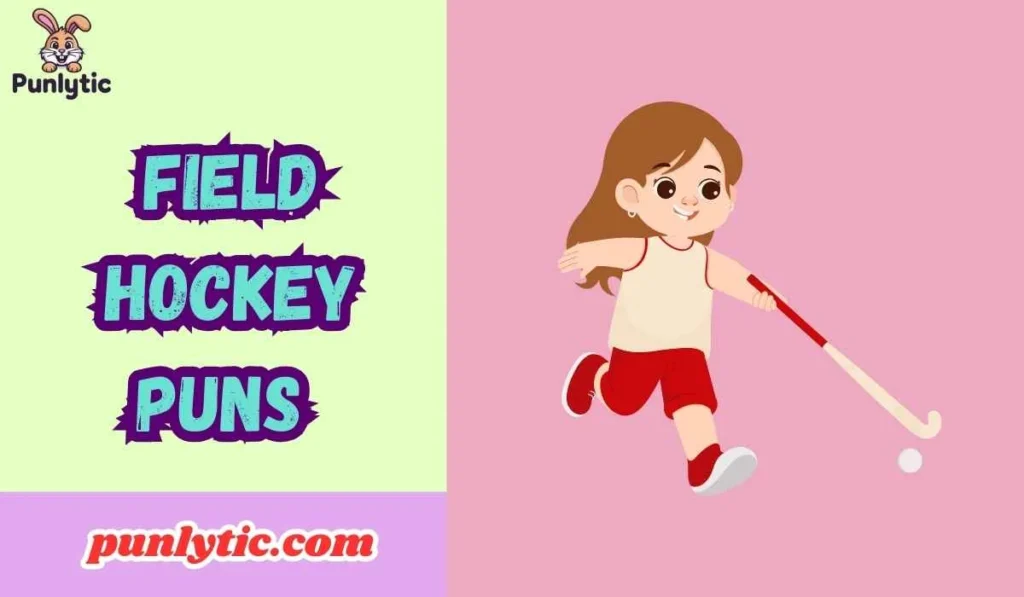 Field Hockey Puns