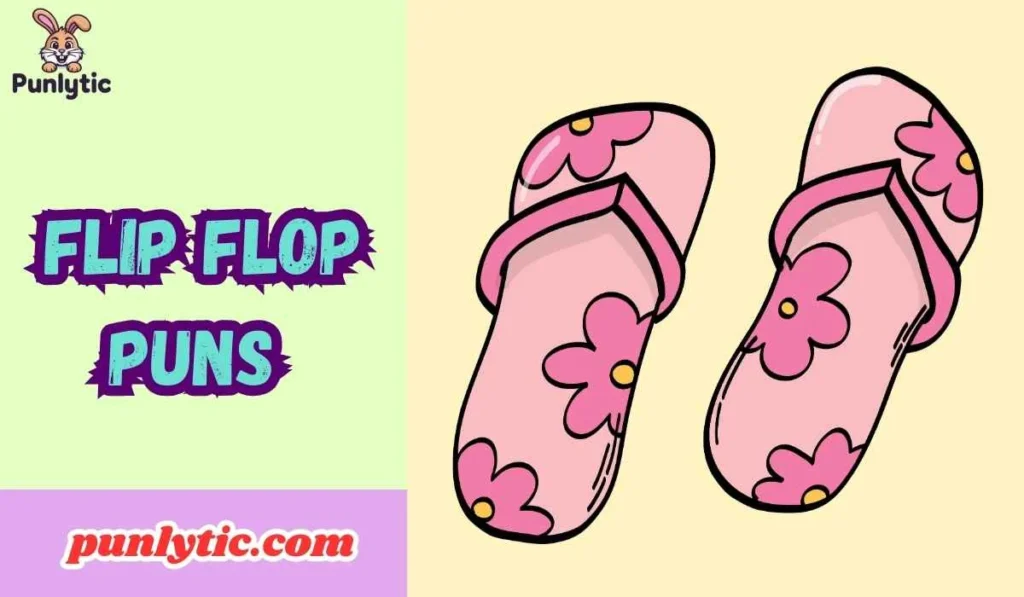 Flip Flop Puns
