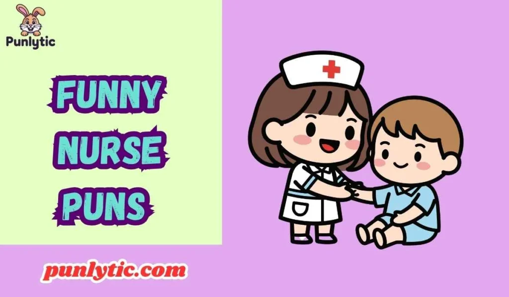 Funny Nurse Puns