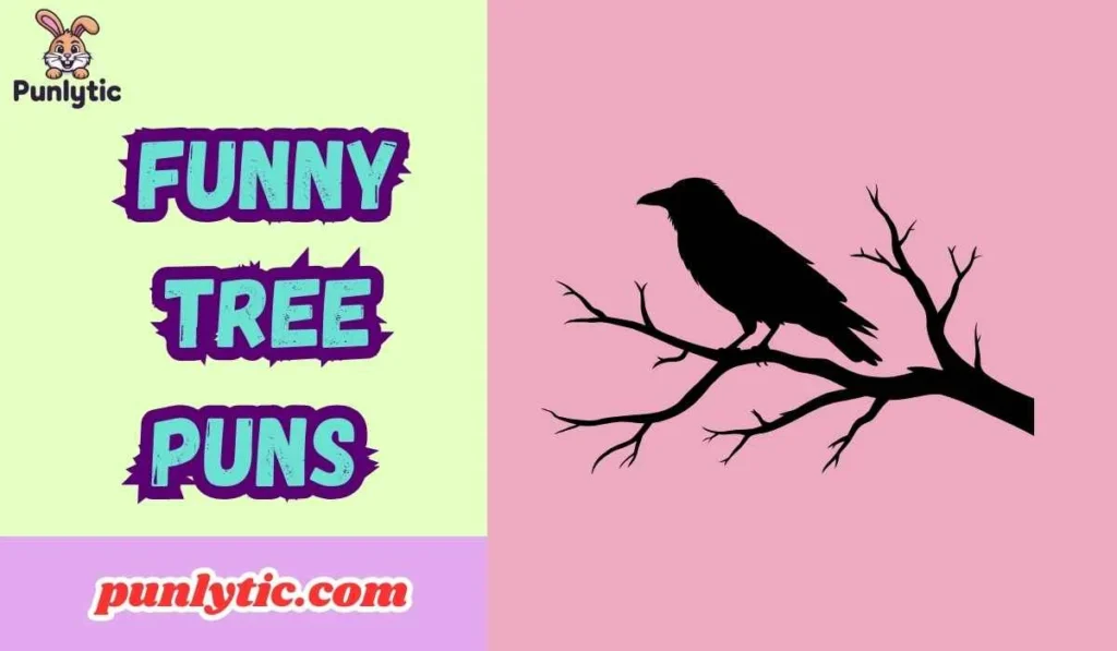 Funny Tree Puns