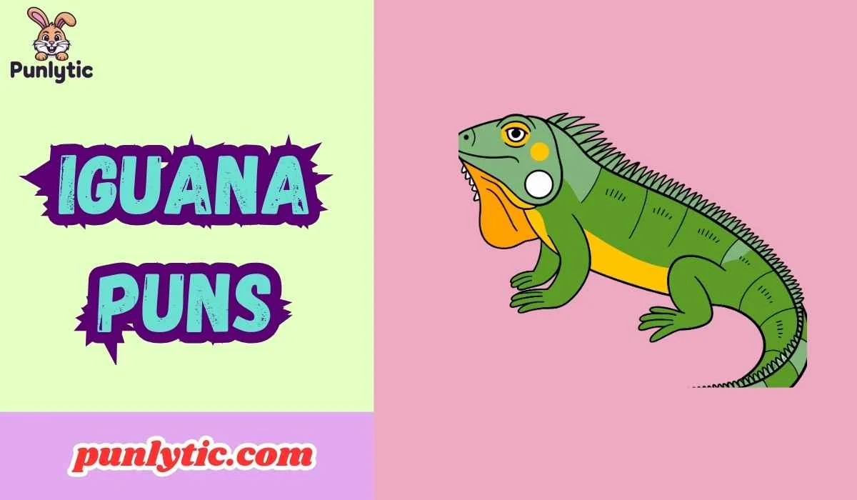 Iguana Puns