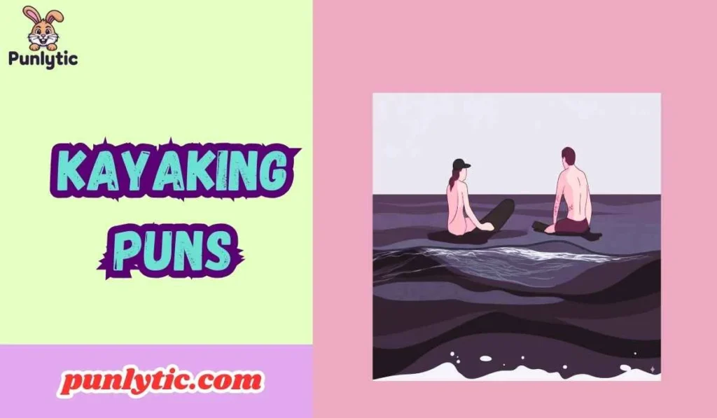 Kayaking Puns