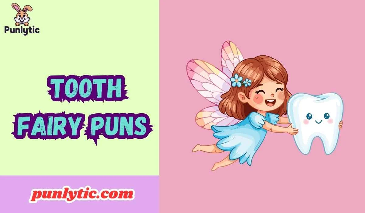 Tooth Fairy Puns