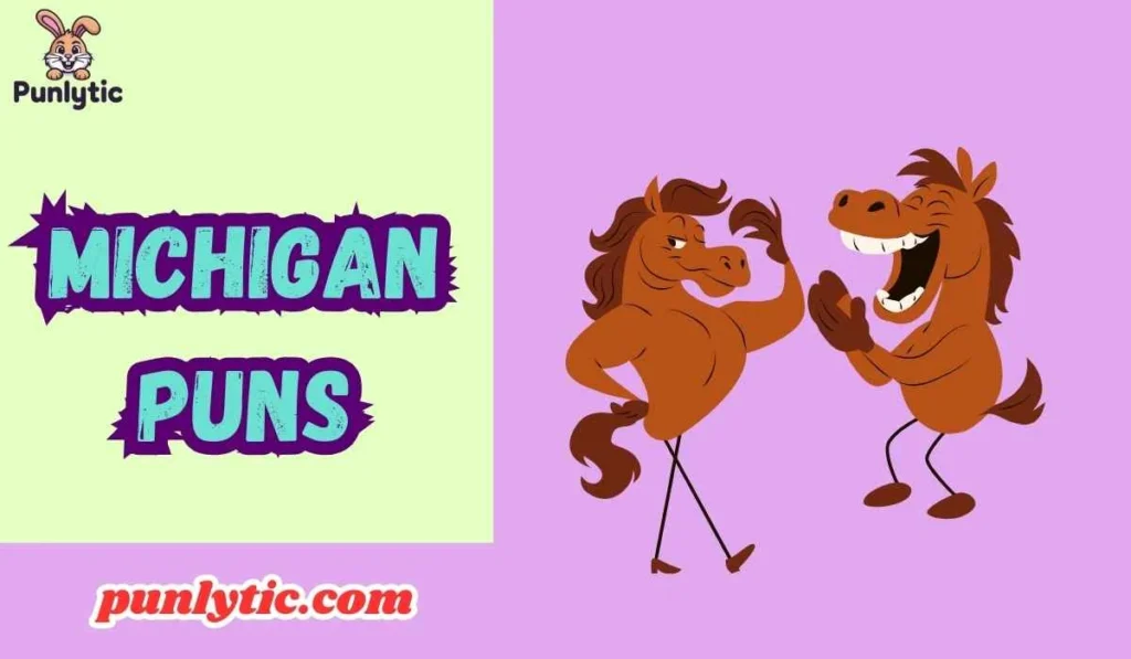 Michigan Puns