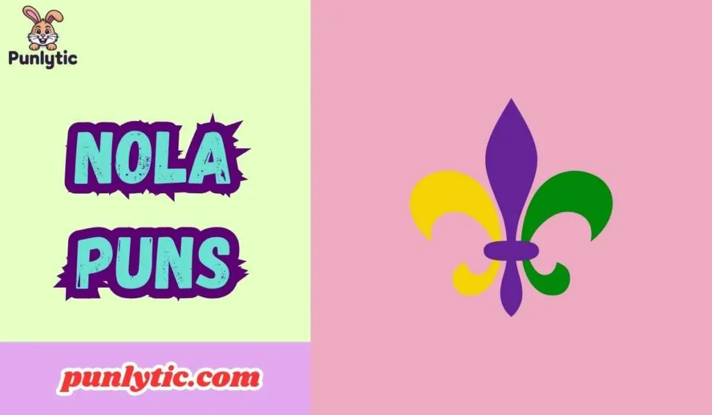 NOLA Puns