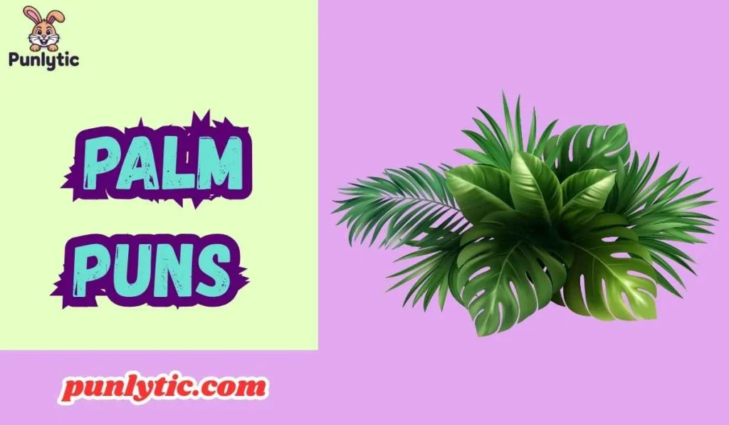 palm puns