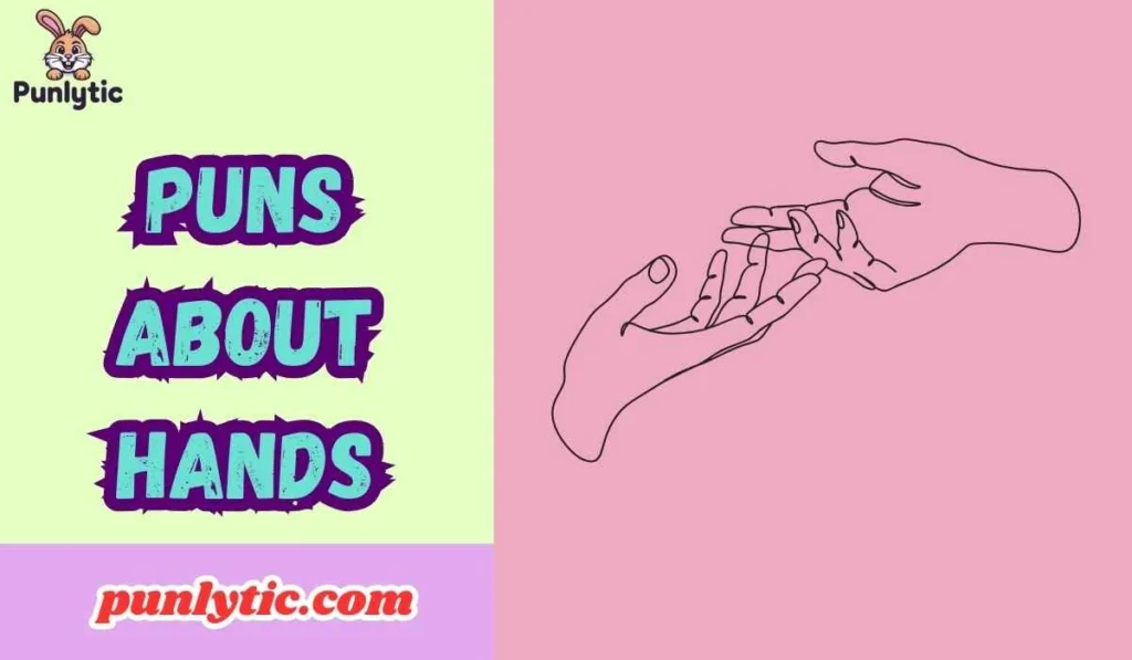 Puns About Hands