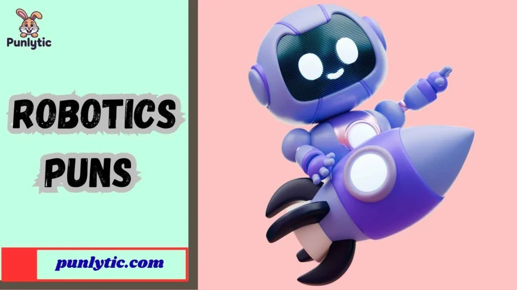 Robotics Puns