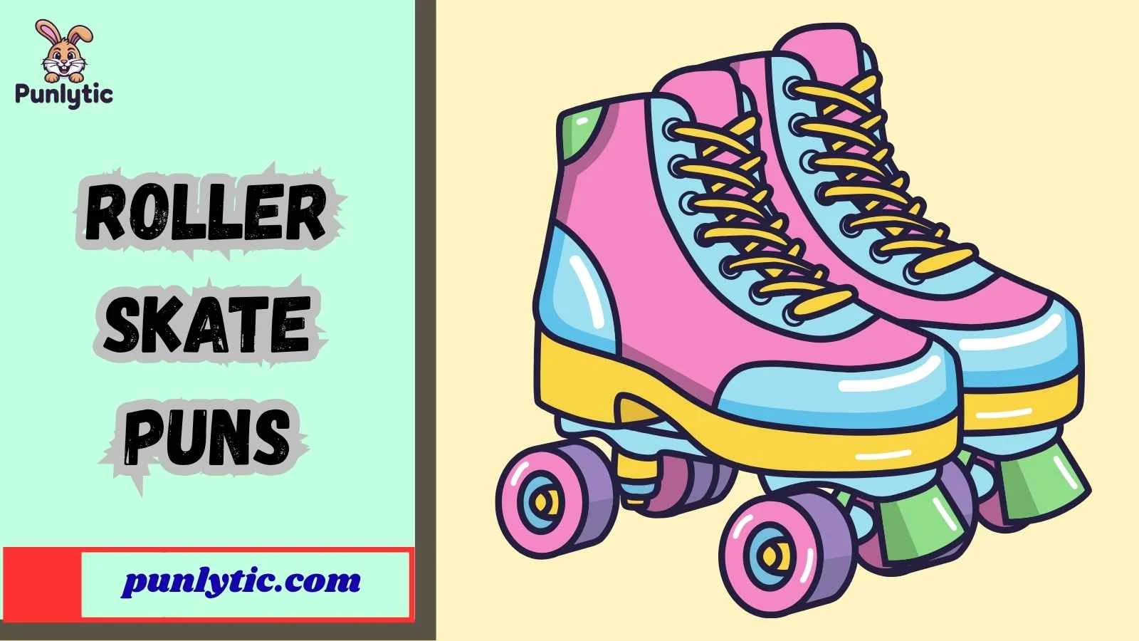Roller Skate Puns
