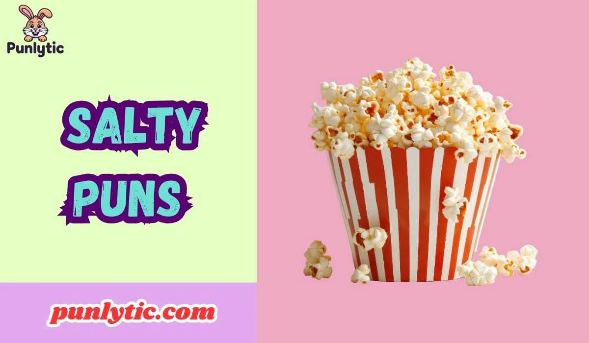 Salty Puns