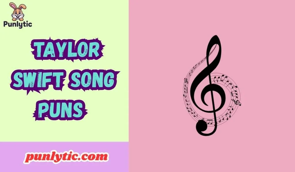 taylor swift song puns