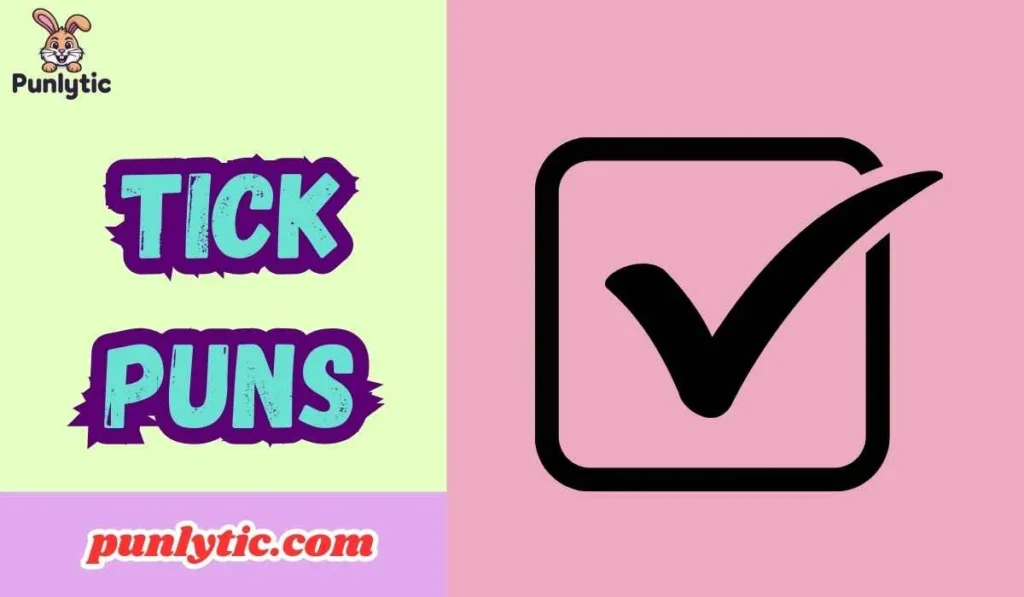 Tick Puns