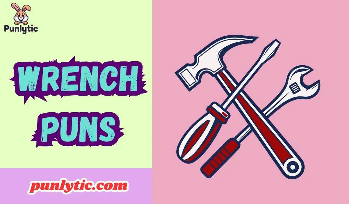 Wrench Puns