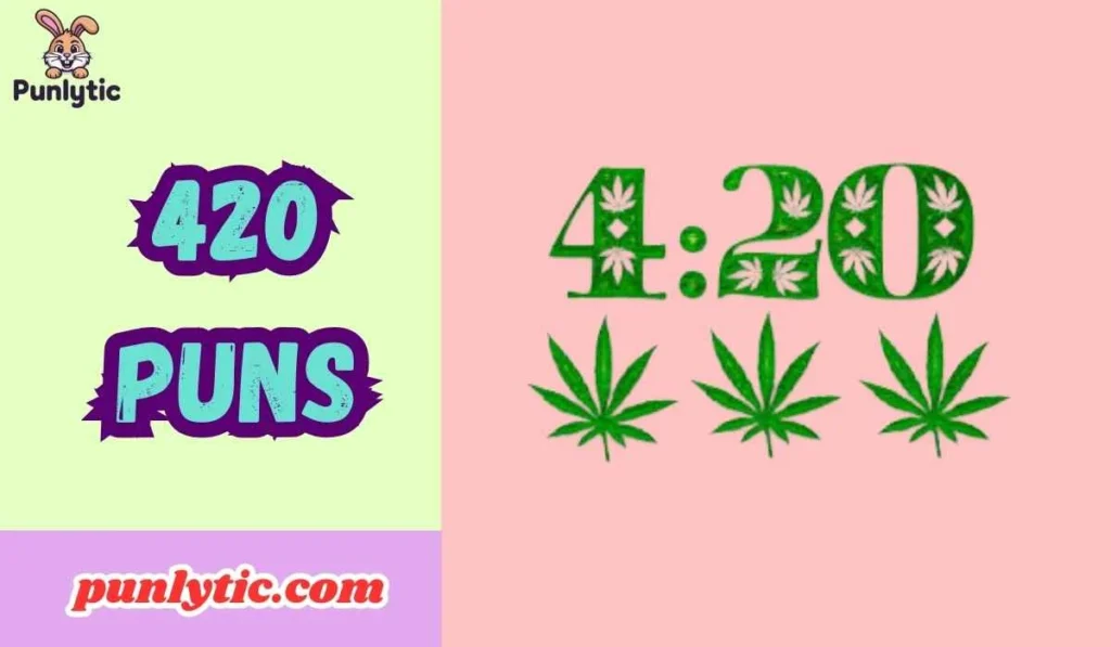 420 Puns