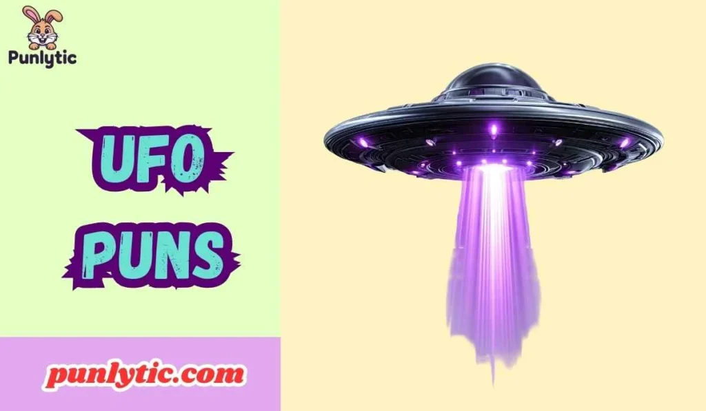 UFO Puns