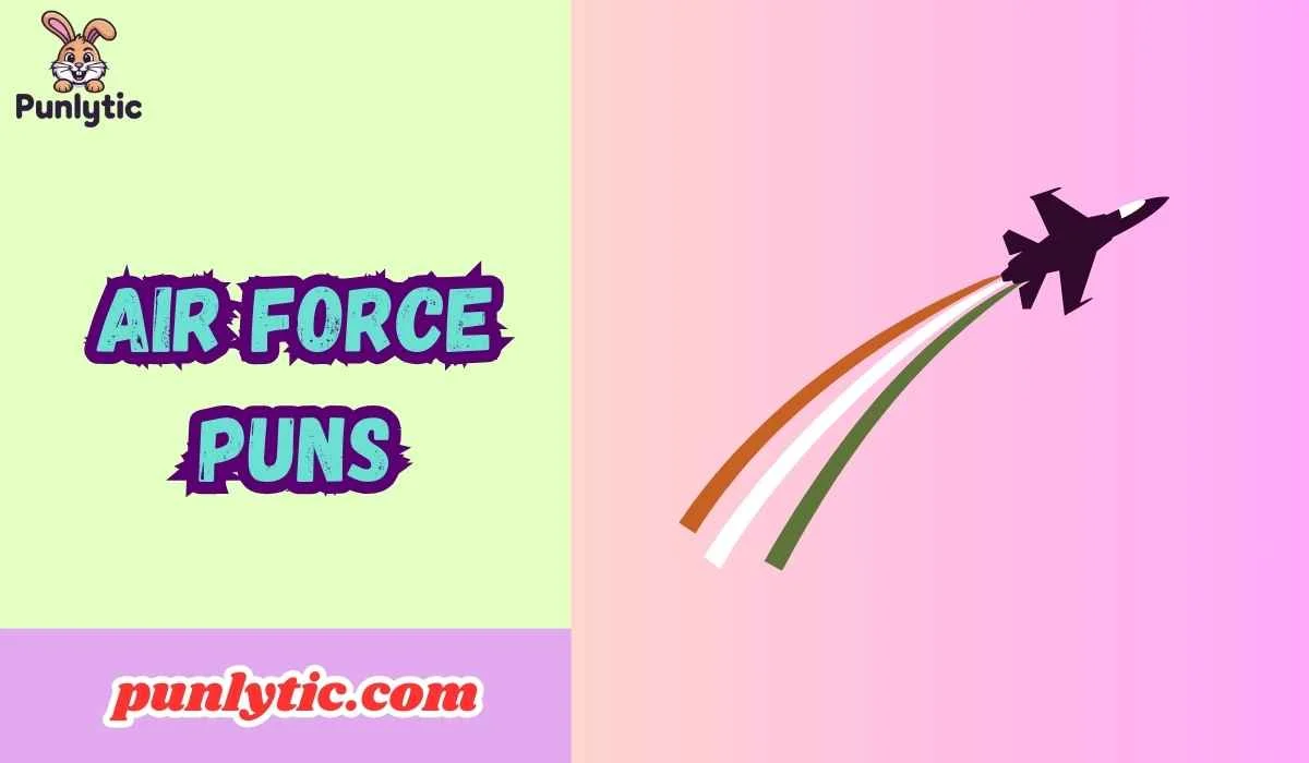 Air Force Puns