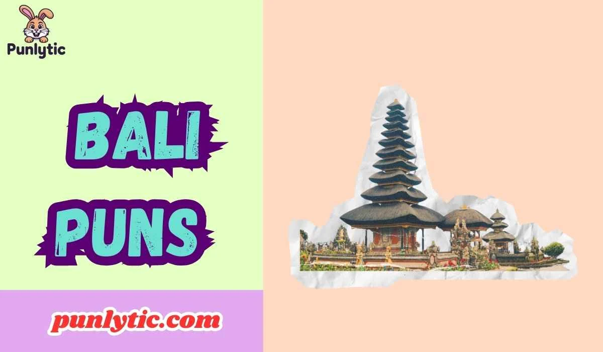 Bali Puns