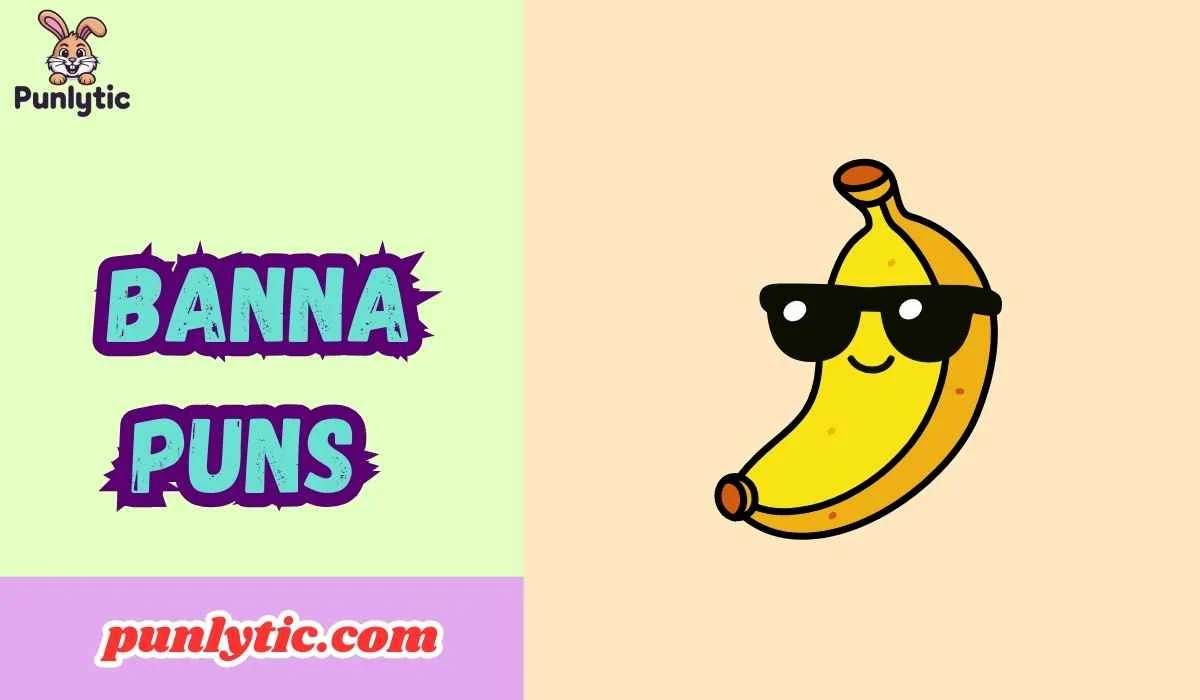 Banna Puns